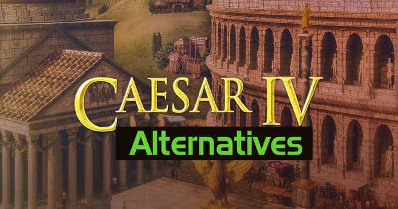 Games like Caesar 4