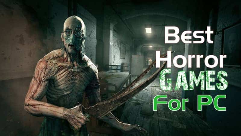 Horror games for PC