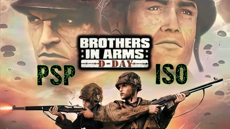 Download Brothers in Arms: D-Day PSP ISO | PPSSPP games 1